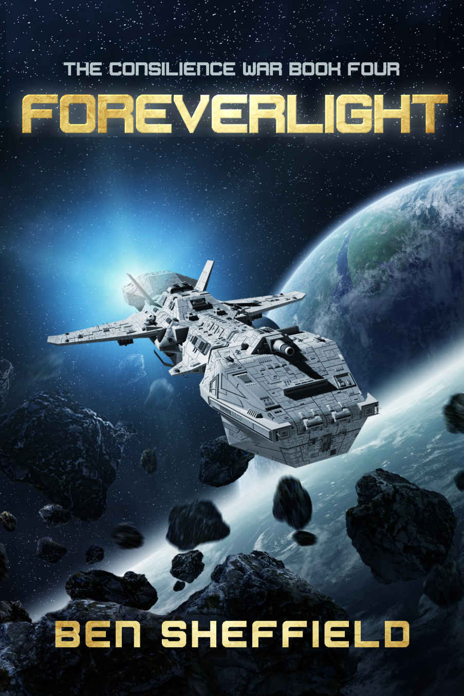 Foreverlight (The Consilience War Book 4)
