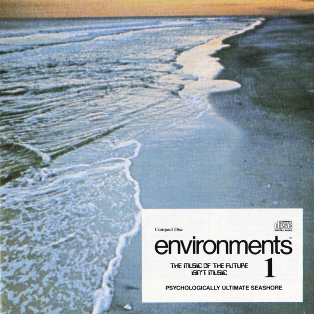 Environments 1 – Psychologically Ultimate Seashore