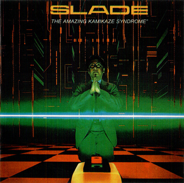 Slade – The Amazing Kamikaze Syndrome