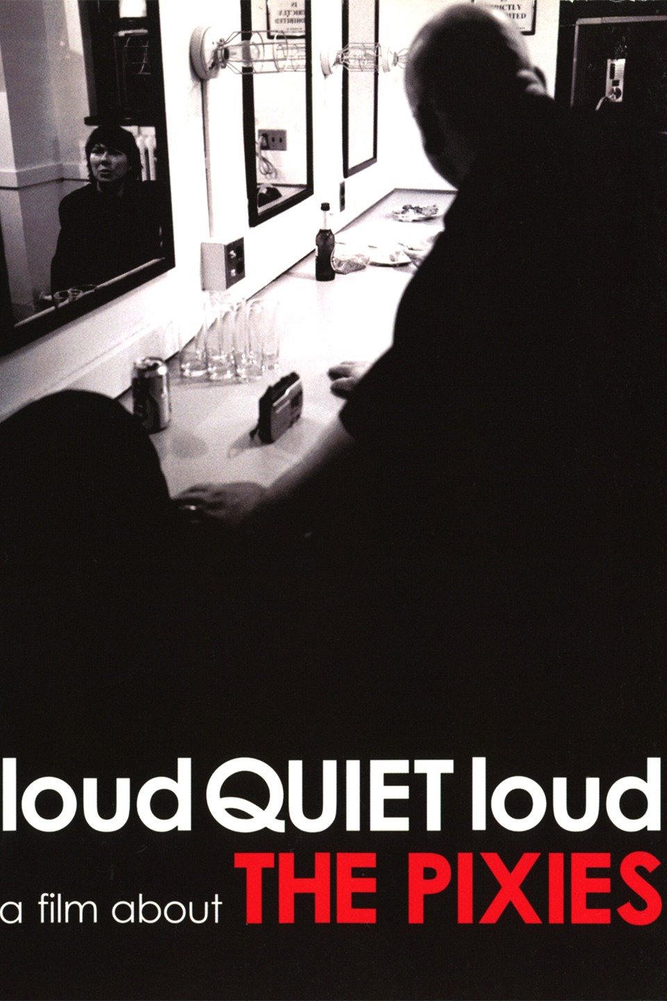 loudQUIETloud: A Film About the Pixies